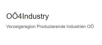 Schriftzug OÖ4Industry – Vorzeigeregion Produzierende Industrien OÖ
